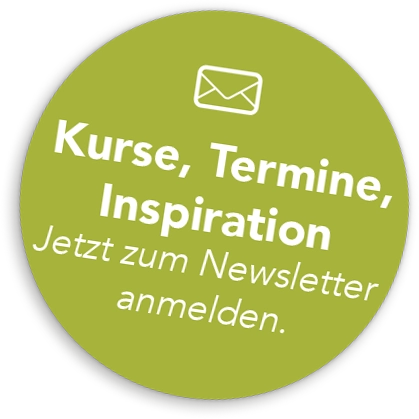 Kurse, Termine und Inspiration: Jetzt zum Newsletter eintragen
